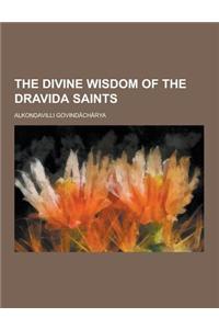 The Divine Wisdom of the Dravida Saints