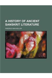 A History of Ancient Sanskrit Literature