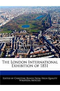 The London International Exhibition of 1851