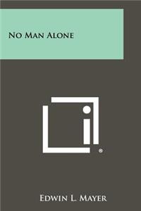 No Man Alone