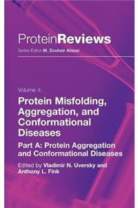 Protein Misfolding, Aggregation and Conformational Diseases: Part A: Protein Aggregation and Conformational Diseases