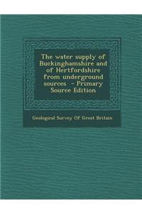 The Water Supply of Buckinghamshire and of Hertfordshire from Underground Sources