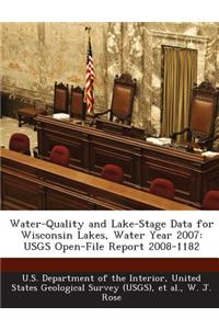 Water-Quality and Lake-Stage Data for Wisconsin Lakes, Water Year 2007