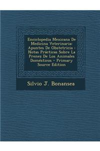 Enciclopedia Mexicana de Medicina Veterinaria
