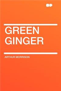 Green Ginger