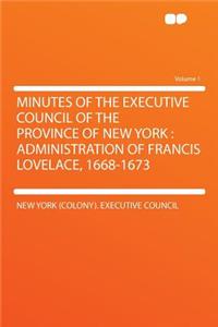 Minutes of the Executive Council of the Province of New York