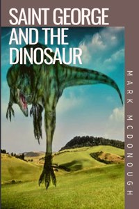 Saint George and the Dinosaur