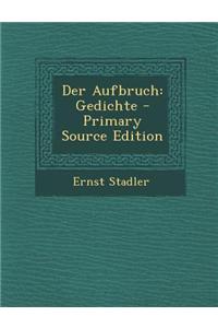 Der Aufbruch: Gedichte