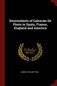 Descendants of Galcerán De Pinós in Spain, France, England and America