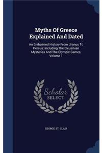 Myths Of Greece Explained And Dated