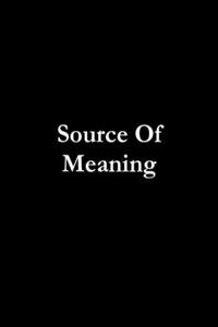 Source of Meaning