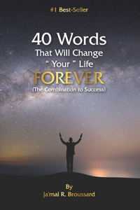 Forty words That Will Change Your Life Forever!