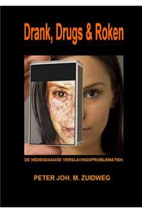 Drank, Drugs en Roken