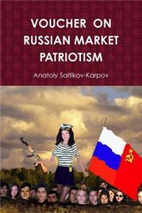 Voucher on Russian Market Patriotism
