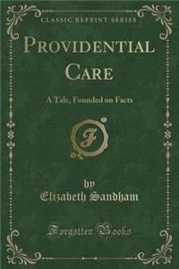 Providential Care
