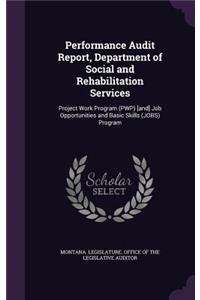 Performance Audit Report, Department of Social and Rehabilitation Services