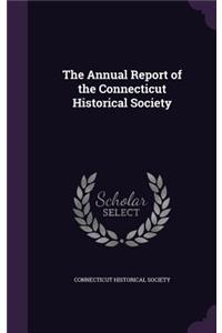 Annual Report of the Connecticut Historical Society