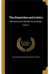 The Dispatches and Letters