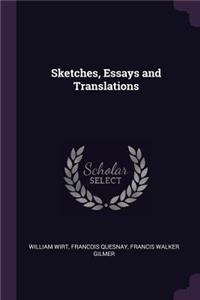 Sketches, Essays and Translations