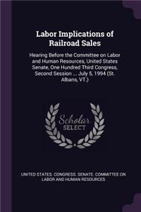 Labor Implications of Railroad Sales