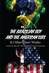 Brazilian Boy and the American Girl & Other Short Works