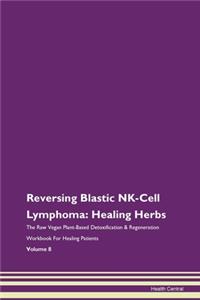 Reversing Blastic Nk-Cell Lymphoma: Heal