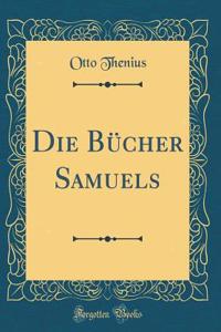 Die BÃ¼cher Samuels (Classic Reprint)