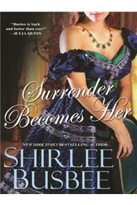 Surrender Becomes Her
