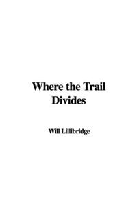 Where the Trail Divides