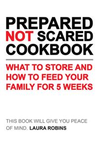 Prepared-Not-Scared Cookbook