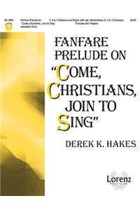 Fanfare Prelude on Come, Christians, Join to Sing - Handbell Part