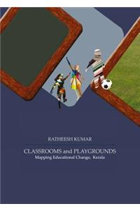 Classrooms and Playgrounds: Mapping Educational Change, Kerala