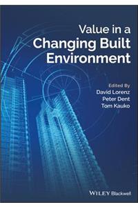 Value in a Changing Built Environment