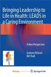 Bringing Leadership to Life in Health