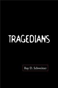 Tragedians
