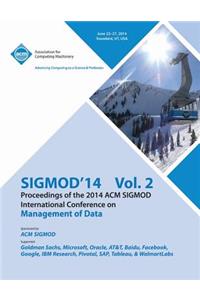 SiGMOD 14 Vol 2 Proceedings of the 2014 ACM SIGMOD International Conference on Management of Data