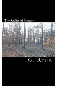 Reality of Fantasy: A Collection of Poems, Short Stories, and Essays