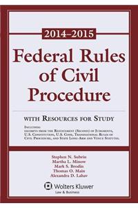 Federal Rules of Civil Procedure with Resources for Study, 2014-2015 Supplement