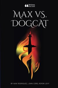Max vs. Dogcat