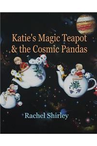 Katie's Magic Teapot & the Cosmic Pandas