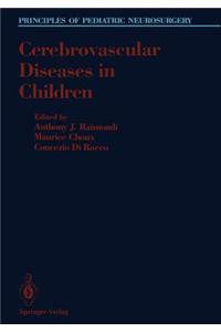 Cerebrovascular Diseases in Children