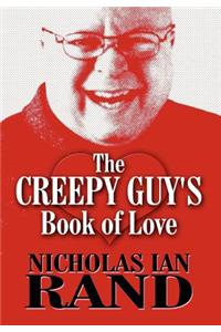 The Creepy Guy's Book of Love