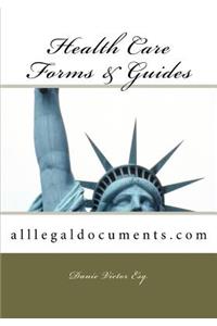 Health Care Forms and Guides: Alllegaldocuments.com