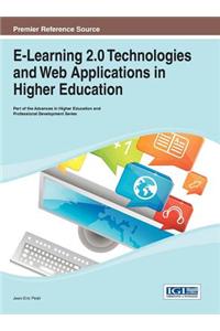 E-Learning 2.0 Technologies and Web Applications in Higher Education