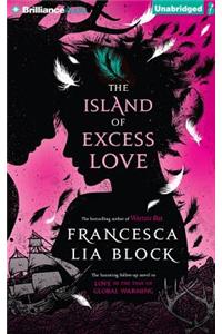 The Island of Excess Love