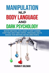 Manipulation, NLP, Body Language and Dark Psychology