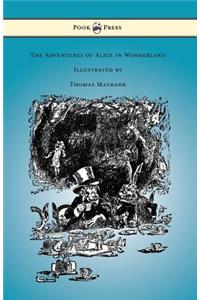 Adventures of Alice in Wonderland - Illustrated by Thomas Maybank