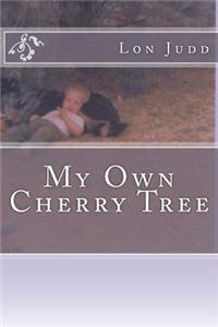 My Own Cherry Tree