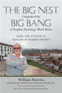 Big Nest Originated the Big Bang of Stephen Hawking's Black Holes