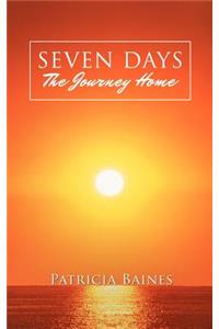 SEVEN DAYS The Journey Home
